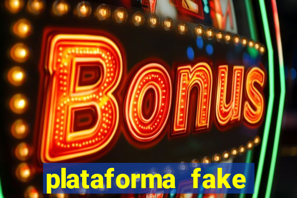 plataforma fake para brincar